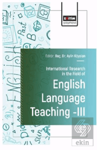 International Research in the Field of English Language Teaching III