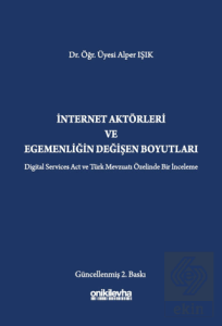 İnternet Aktörleri ve Egemenliğin Değişen Boyutları