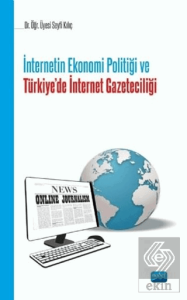 İnternetin Ekonomi Politiği ve Türkie'de İnternet 