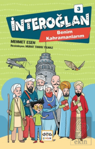 İnteroğlan 3 - Benim Kahramanlarım