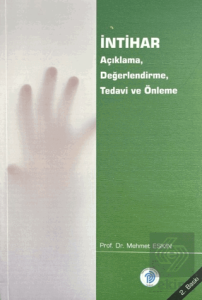 İntihar - Açıklama, Değerlendirme, Tedavi ve Önleme