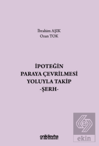 İpoteğin Paraya Çevrilmesi Yoluyla Takip - Şerh