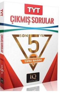 IQ Yayınları TYT Çıkmış Sorular Son 5 Yıl Tıpkı Basım