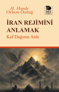 İran Rejimini Anlamak