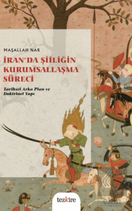 İran'da Şiîliğin Kurumsallaşma Süreci