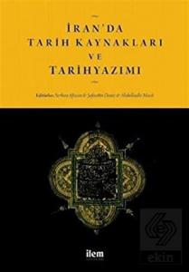 İran'da Tarih Kaynakları ve Tarihyazımı