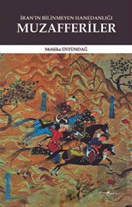 İran'ın Bilinmeyen Hanedanlığı: Muzafferiler