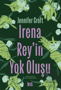 Irena Reyin Yok Oluşu