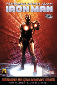 İron Man- Yenilmez Demir Adam Cilt 3: Dünyanın En 