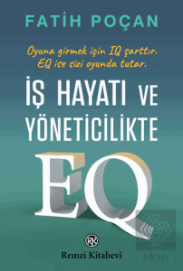 İş Hayatı ve Yöneticilikte EQ