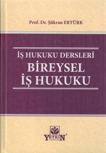 İş Hukuku Dersleri Bireysel İş Hukuku