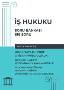 İş Hukuku Soru Bankası, Hukuk Mesleklerine Giriş Sınavına Hazırlık