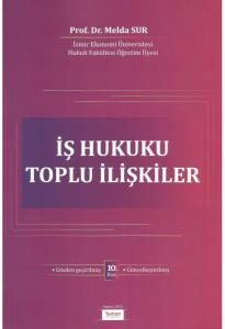 İş Hukuku Toplu İlişkiler