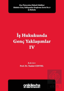 İş Hukukunda Genç Yaklaşımlar 4