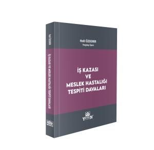 İş Kazası ve Meslek Hastalığı Tespiti Davaları