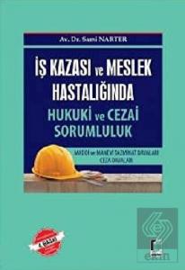 İş Kazası ve Meslek Hastalığında Hukuki ve Cezai S