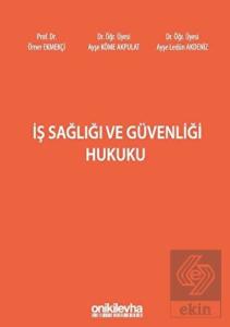 İş Sağlığı ve Güvenliği Hukuku