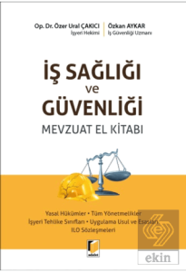 İş Sağlığı ve Güvenliği Mevzuatı El Kitabı