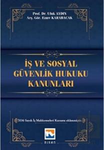İş ve Sosyal Güvenlik Hukuku Kanunları