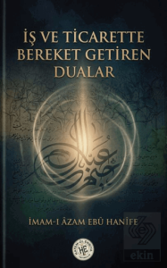 İş ve Ticarette Bereket Getiren Dualar