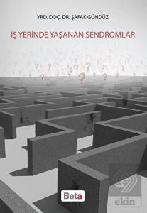 İş Yerinde Yaşanan Sendromlar