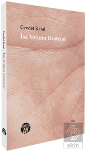 İsa Yolunu Uzatıyor