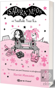 İsadora Moon ve Sınıftaki Yeni Kız