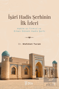 İşari Hadis Şerhinin İlk İzleri
