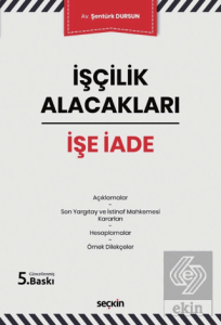 İşçilik Alacakları - İşe İade