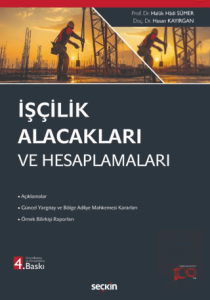 İşçilik Alacakları ve Hesaplamaları