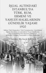 İşgal Altındaki İstanbul'da Türk, Rum, Ermeni ve Yahudi Halklarının Gündelik Yaşamı 1920