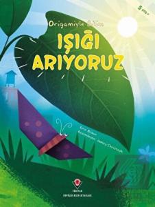 Işığı Arıyoruz - Origamiyle Bilim