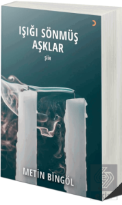 Işığı Sönmüş Aşklar