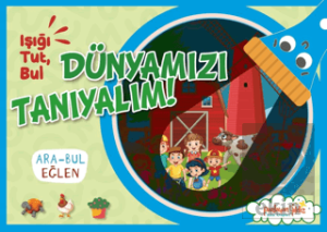 Işığı Tut, Bul Dünyamızı Tanıyalım!