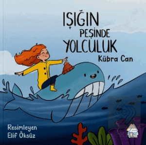 Işığın Peşinde Yolculuk