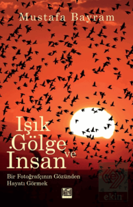Işık, Gölge ve İnsan
