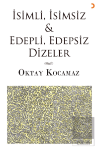 İsimli, İsimsiz & Edepli, Edepsiz Dizeler
