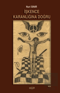 İşkence Karanlığına Doğru