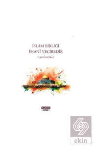 İslam Birliği İmani Vecibedir