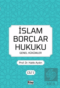İslam Borçlar Hukuku Genel Hükümler Cilt 1
