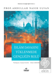 İslam Davasını Yüklenmede Gençliğin Rolü