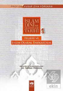 İslam Dini ve Mezhepleri Tarihi 4: Felsefe ve Eyle