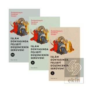 İslam Dünyasında Felsefi Düşüncenin Serüveni (3 Kitap)