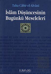 İslam Düşüncesinin Bugünkü Meseleleri