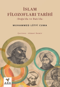 İslam Filozofları Tarihi Doğu'da ve Batı'da