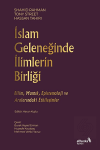 İslam Geleneğinde İlimlerin Birliği