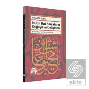 İslam Hat San'atının Doğuşu ve Gelişmesi