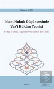 İslam Hukuk Düşüncesinde Vaz'i Hüküm Teorisi