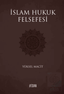 İslam Hukuk Felsefesi
