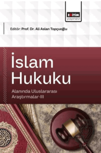 İslam Hukuku Alanında Uluslararası Araştırmalar - 3